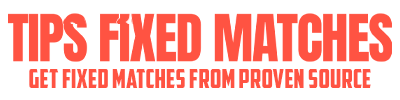 Tips Fixed Matches