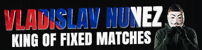 Vladislav Nunez Fixed Match